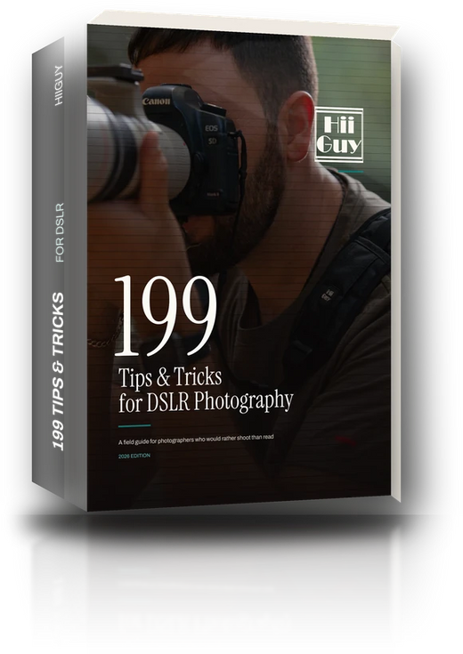 The free HiiGuy ebook, 199 Tips and Tricks for DSLR Photography, 2026 edition